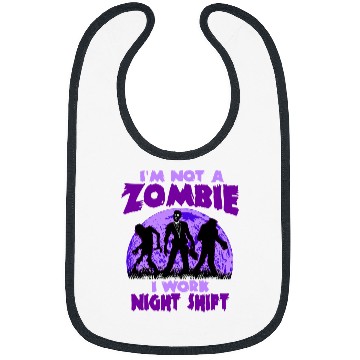 Discover Night Shift Worker Graveyard Work Nightshifter Zombie Bibs