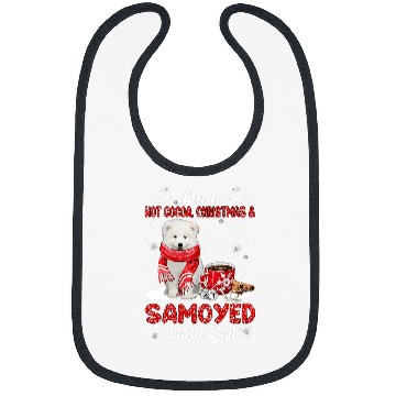 Discover Dog Samoyed Im A Hot Cocoa xmass Christmas And Dog Kinda Samoyed Bibs