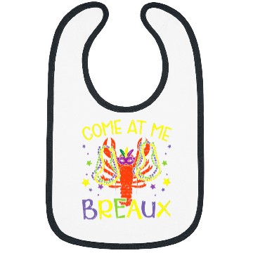 Discover Crawfishs Come At Me Breaux Crawfish Crayfish Lobster Mardi Gras 6 Bibs