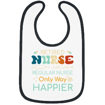 Discover Retired nurses Like A Regular nurses Only Happier Bibs