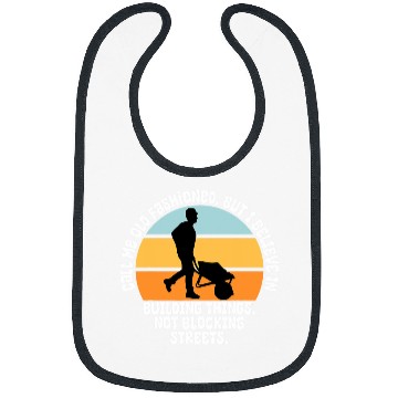Discover Call Me Old Fashioned Construction Worker sarcasms Bibs