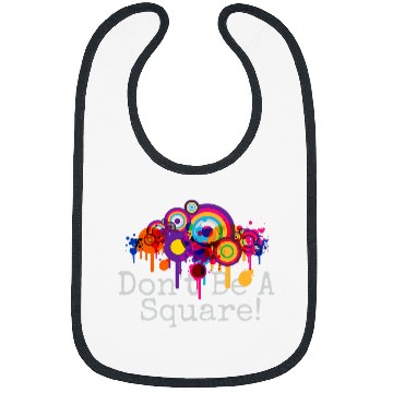 Discover Dont Be a Square Colorful Circle Art Bibs