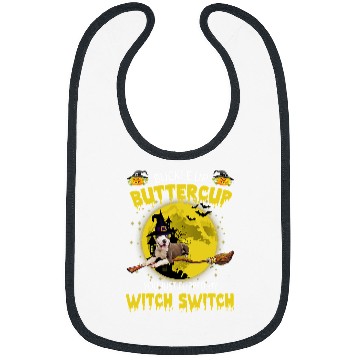 Discover Bully Lover Dog Buckle Up Buttercup You Just Flipped My Witch Switch 436 Pitbull Dog Bibs