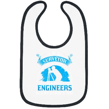 Discover I A Surveyor Because Engineers Needs Heroes Too Bibs