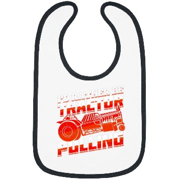 Discover Tractor driving Id Rather Be Tractor Pulling Bibs