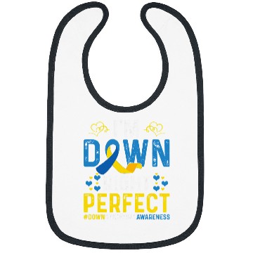 Discover I Am Down Right Perfect Im Down Right Perfect Down Syndromes Bibs