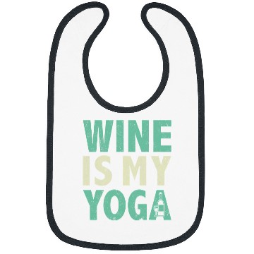 Discover Namaste Yoga Wines is my yoga quote meditation saying funny Meditation Bibs