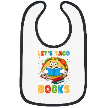 Discover Reading Book Lets Taco Bout Books Cinco De Mayo Mexican Taco Bookish Reader Bibs