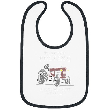 Discover Tractor driving Pulling is my favorite or tractor pulling Bibs