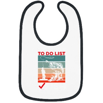Discover Fishing Retired Fishing Retirement To Do List Fish Fisher Bibs