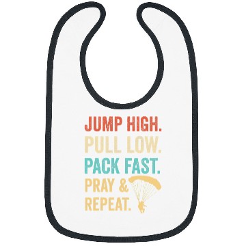 Discover Skydiving Gift Jump High Pull Low Pack Fast Pray 2Repeat Skydiver Costume Bibs