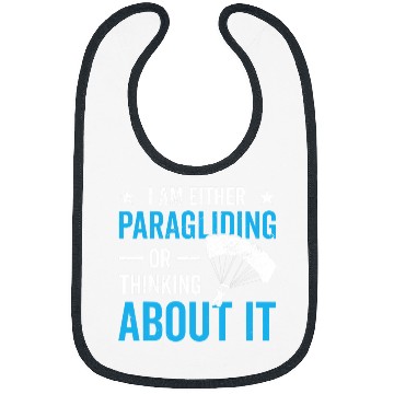 Discover Skydiving Gift I Am Either Paragliding Or Thinking About It Paraglider Bibs