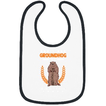 Discover Its a Groundhog thing You wouldnt understand Marmot Bibs