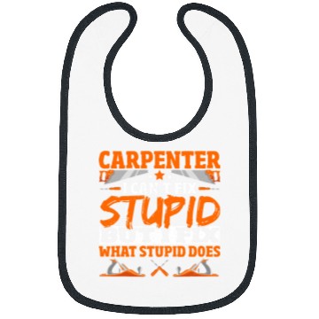 Discover Woodworking Cant Fix Stupid Carpenter Bibs