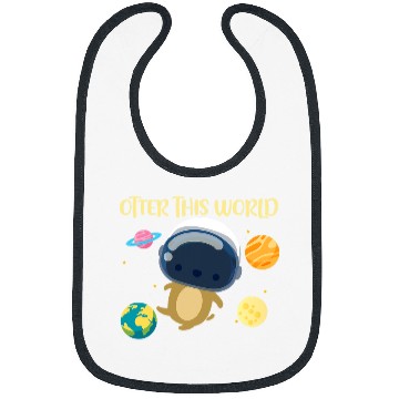 Discover Otters This World Space Planets Astronomy Astronaut Bibs
