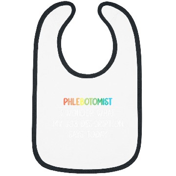Discover Phlebotomist Wonder What My Job Description Phlebotomy Bibs