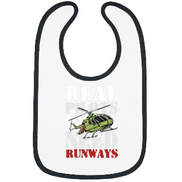 Discover Real pilots dont need runways for Helicopter pilot Bibs