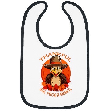 Discover SQL Programmer Funny Thanksgiving Turkey Fall Bibs