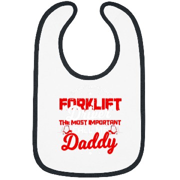 Discover Forklift Operator Dad Important People Call Me Daddy Bibs