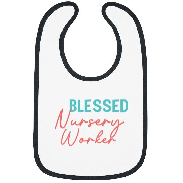 Discover Blessed nursesry Worker Christian Bibs