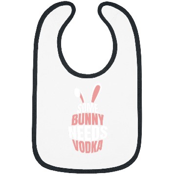 Discover Rabbits Some bunny needs vodka easter bunny easter eggs Bibs