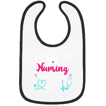 Discover I Survived Nursing School Class Of Graduation nurses Bibs