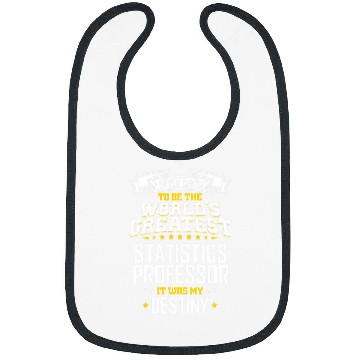 Discover Statistics Professor Idea Worlds Greatest Professor Bibs