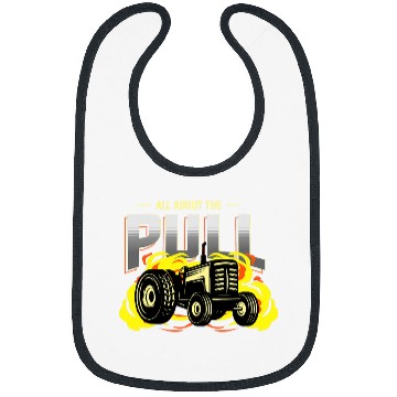 Discover Tractor driving All about the Pull or full Pull or tractor pulling Bibs