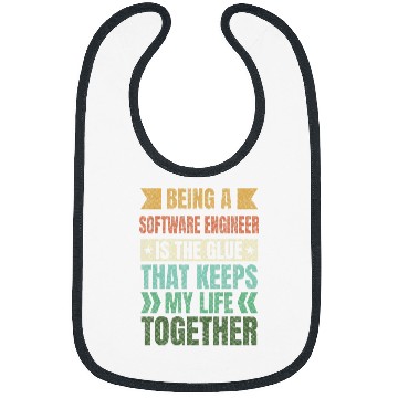 Discover Software Engineer Keeps My Life Together Developer Sayings Bibs