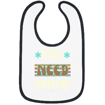 Discover Back To School Yall Need History Teachers Student Bibs