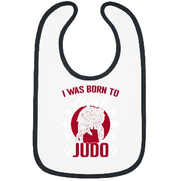 Discover Teacher Job I Was Born To Teach Judo Jiujitsu Martial Arts Karate Judoka Bibs