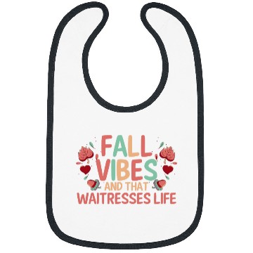 Discover Fall vibes and that Waitresses life Bibs
