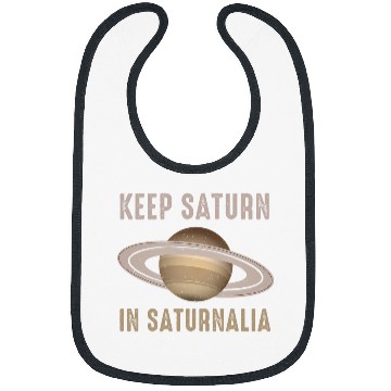 Discover Ancient Pagan Holiday Keep Saturn In Saturnalia Bibs
