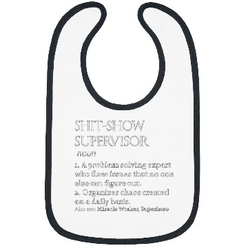 Discover Shit Show Supervisor Definition Bibs