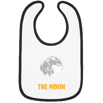 Discover I Have Discovered A New Planet I Astronomy Bibs