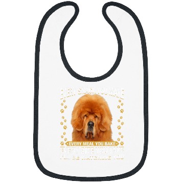 Discover Every Snack You Make Funny Tibetan Mastiff Dog Mom Dog Dad Bibs