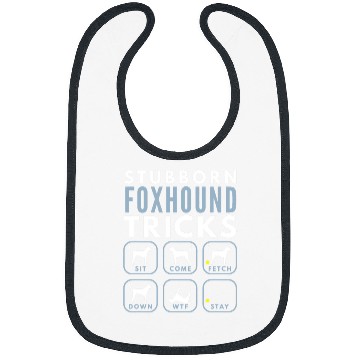 Discover Stubborn American Foxhound Tricks Dog Training Bibs