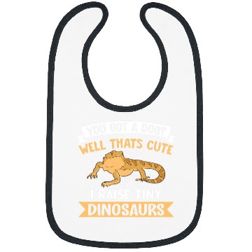 Discover You Got A Dog Well Thats Cute I Raise A Tiny Dinosaur 4 Bibs