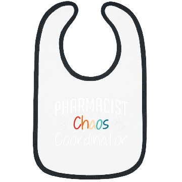 Discover Pharmacist Chaos Coordinator Pharmacy Pharmacist Bibs