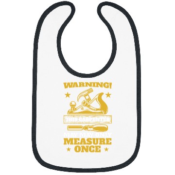 Discover Woodworking Mens Warning this carpenter may only measure once Carpenter Bibs