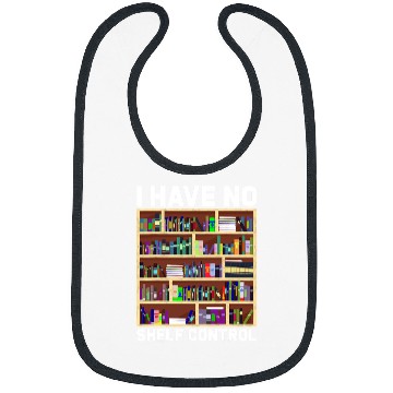 Discover Reading Book I Have No Shelf Control Funny Book Nerd Gift Library Reading 1 Reader Bibs