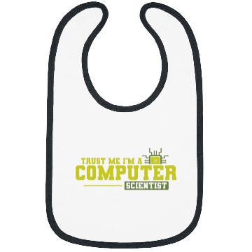 Discover Trust Me Im a Computer Scienist Software Bibs