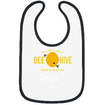 Discover Thats not a Bee Hive thats my Drone Flying Bibs