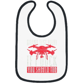 Discover Drone Pilot Drone Test Pilot If I Duck You Should Too Bibs