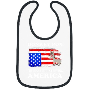 Discover Donkey Pox The Disease Destroying America Funny antis Biden 210 9 Bibs