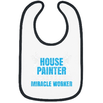 Discover House Painter Decorator House Painter AKA Miracle Worker Bibs