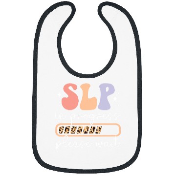 Discover Future SLP In Progress Speech Language Pathologist To Be Bibs