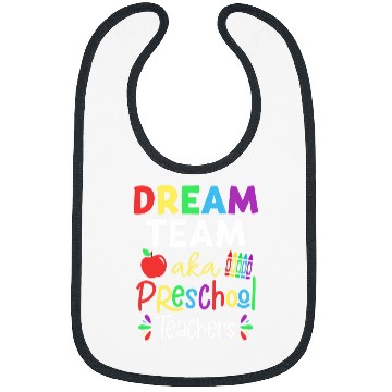 Discover Dream Team Aka Preschool Teachers Back To School Student Bibs