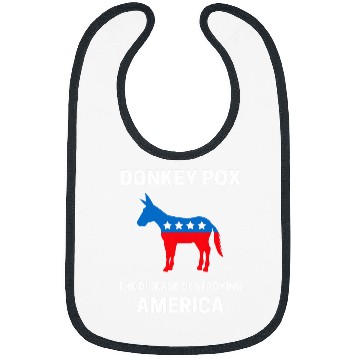 Discover Donkey Pox The Disease Destroying America Funny antis Biden 9 Bibs