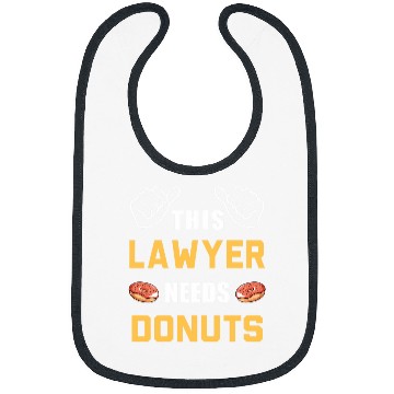 Discover Lawyer Needs Donuts Law Student Attorney Funny Lawyer Bibs